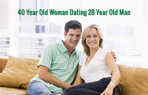 40 year old dating 18 year old|I have a date with a woman in the age range of 40.